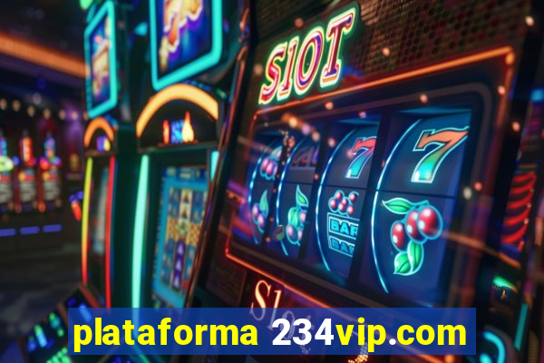 plataforma 234vip.com